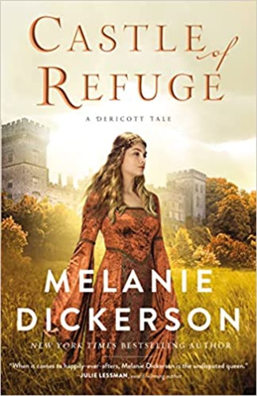 Book cover for "Castle of Refuge" by Melanie Dickerson
