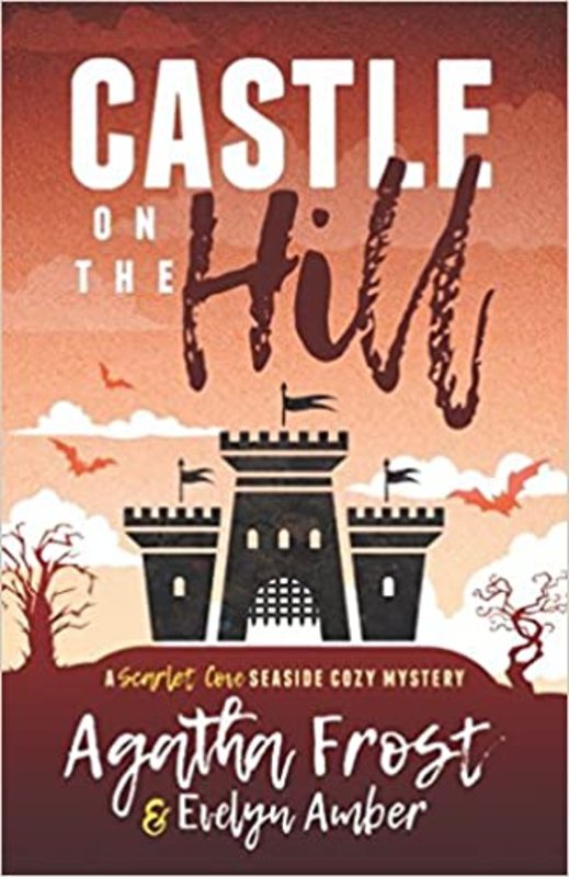 Book cover for "Castle on the Hill" by Agatha Frost