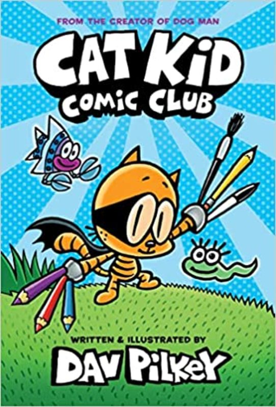 Book cover for "Cat Kid Comic Club" by Dav Pilkey