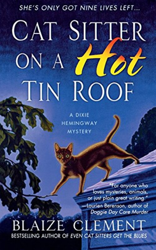 Book cover for "Cat Sitter on a Hot Tin Roof" by Blaize Clement