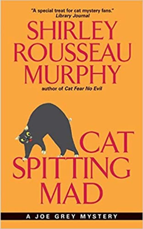 Book cover for "Cat Spitting Mad" by Shirley Rousseau Murphy