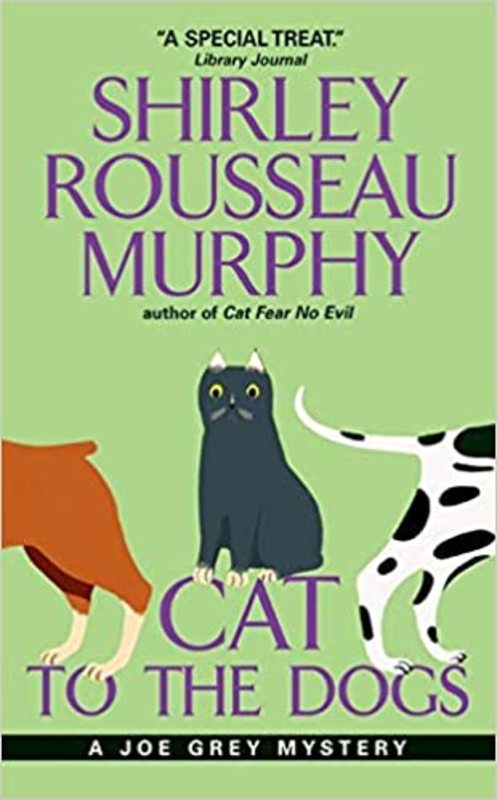 Book cover for "Cat To The Dogs" by Shirley Rousseau Murphy