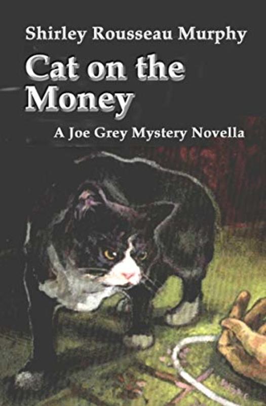 Book cover for "Cat on the Money" by Shirley Rousseau Murphy