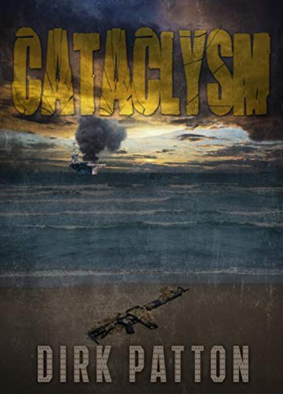 Book cover for "Cataclysm" by Dirk Patton