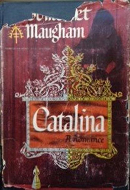 Book cover for "Catalina" by W Somerset Maugham