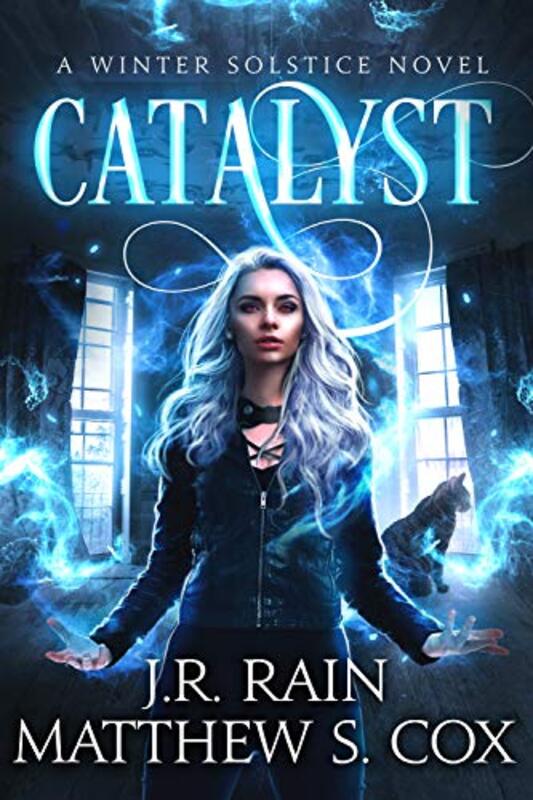 Book cover for "Catalyst" by J R Rain