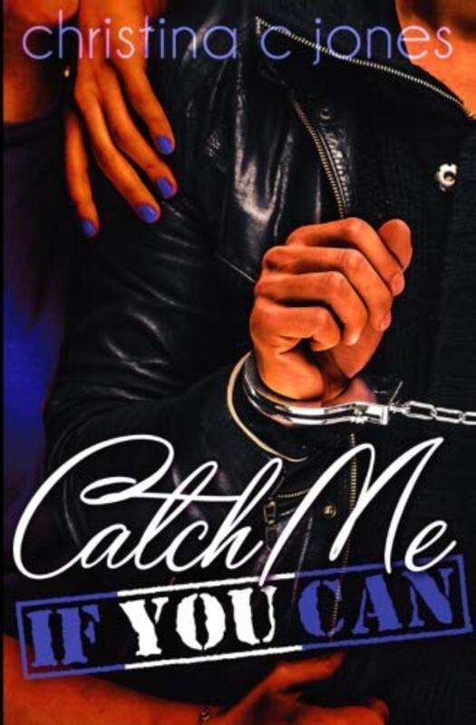 Book cover for "Catch Me If You Can" by Christina C Jones