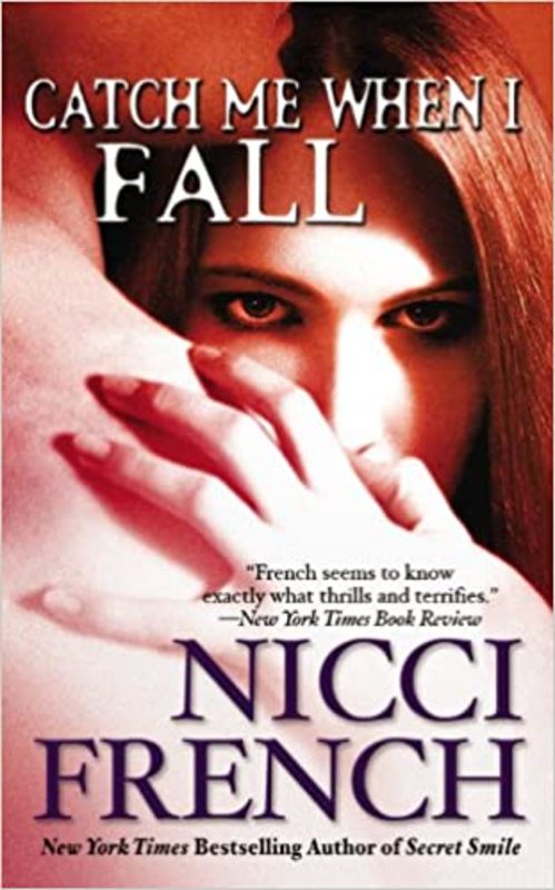 Book cover for "Catch Me When I Fall" by Nicci French