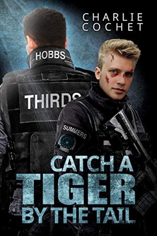 Book cover for "Catch a Tiger by the Tail" by Charlie Cochet