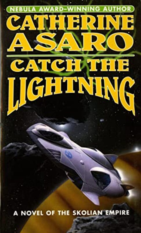 Book cover for "Catch the Lightning" by Catherine Asaro