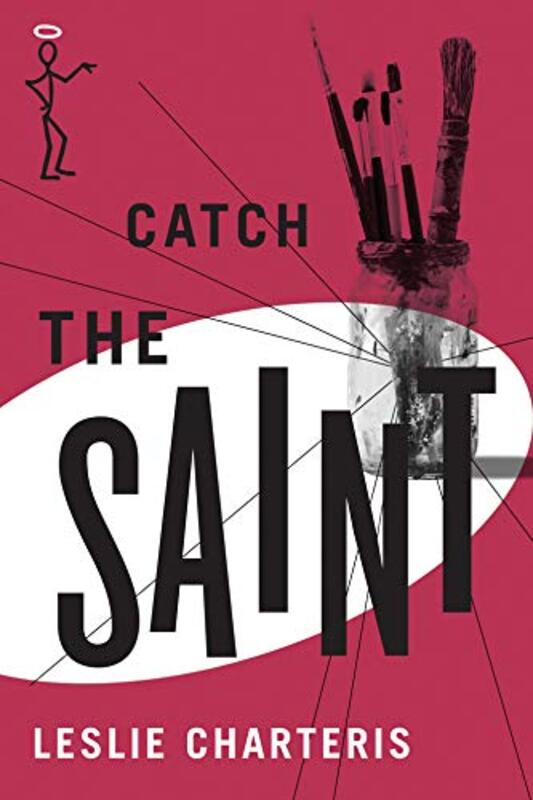 Book cover for "Catch the Saint" by Leslie Charteris