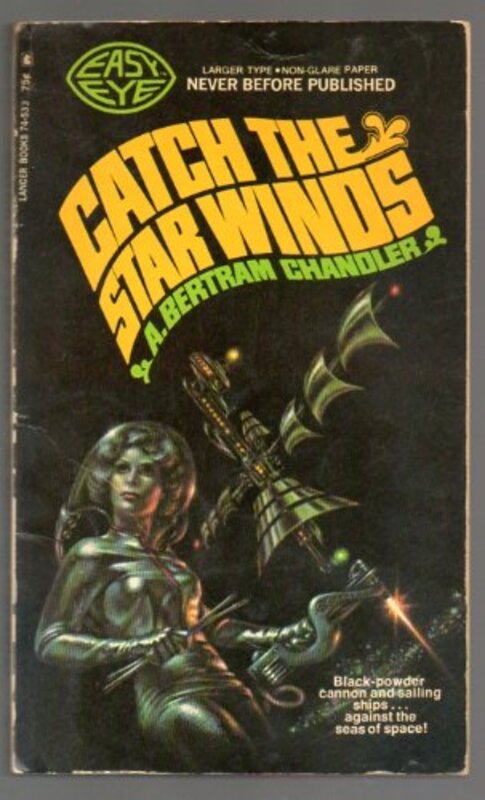 Book cover for "Catch the Star Winds" by A Bertram Chandler