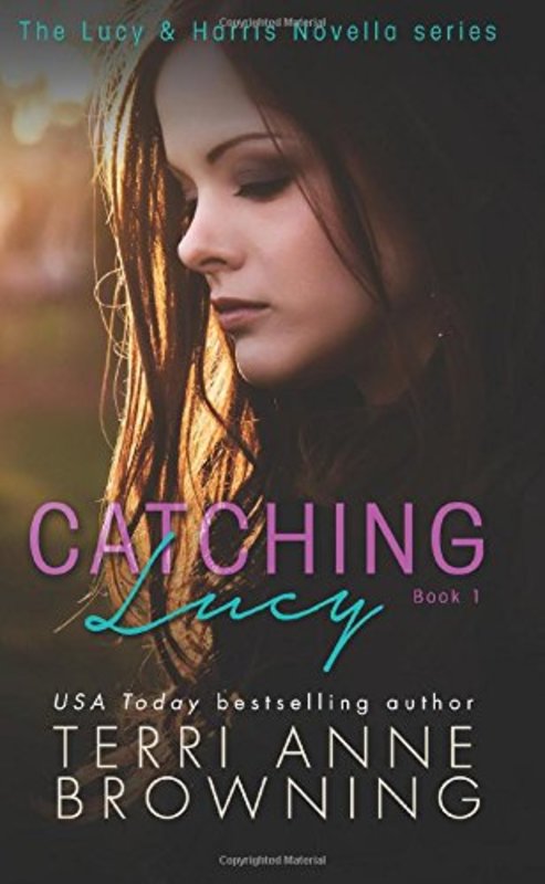 Book cover for "Catching Lucy" by Terri Anne Browning