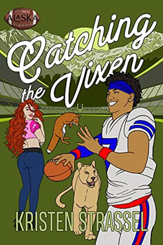 Book cover for "Catching the Vixen" by Kristen Strassel