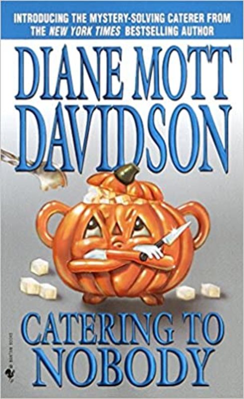 Book cover for "Catering to Nobody" by Diane Mott Davidson