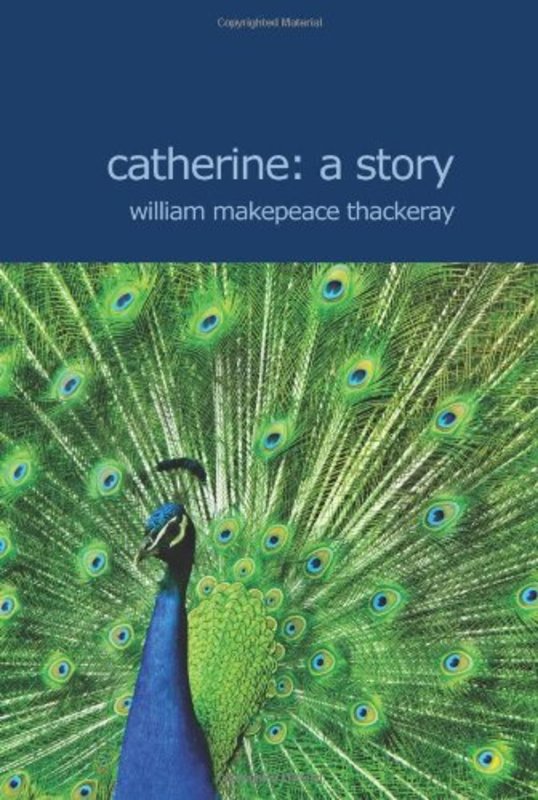 Book cover for "Catherine" by William Makepeace Thackeray