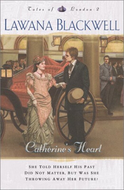 Book cover for "Catherine's Heart" by Lawana Blackwell