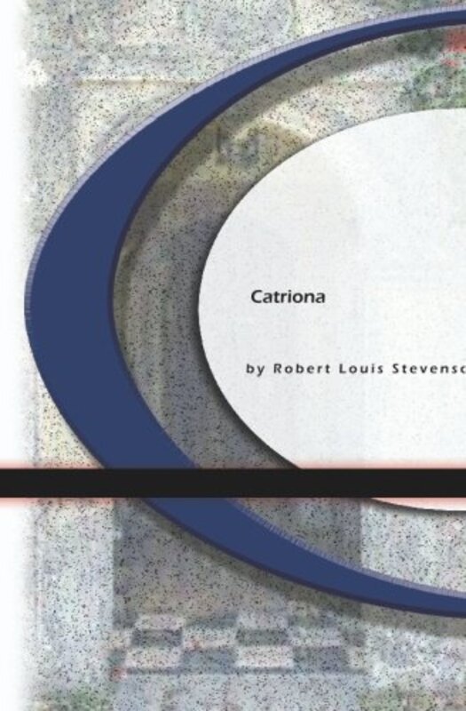 Book cover for "Catriona" by Robert Louis Stevenson