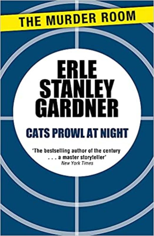 Book cover for "Cats Prowl at Night" by Erle Stanley Gardner
