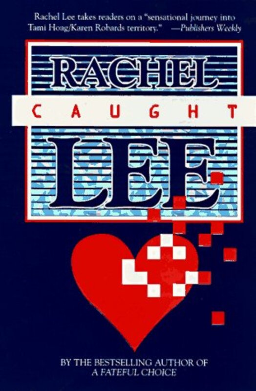 Book cover for "Caught" by Rachel Lee