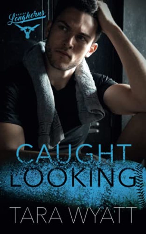 Book cover for "Caught Looking" by Tara Wyatt