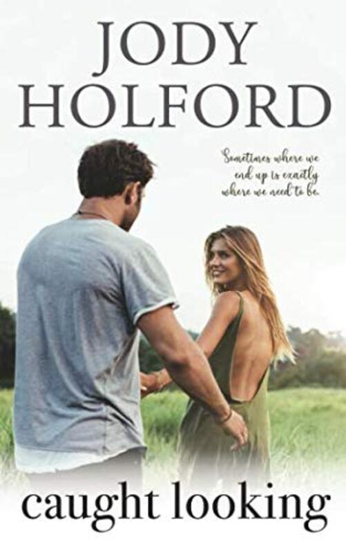 Book cover for "Caught Looking" by Jody Holford