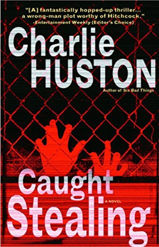 Book cover for "Caught Stealing" by Charlie Huston
