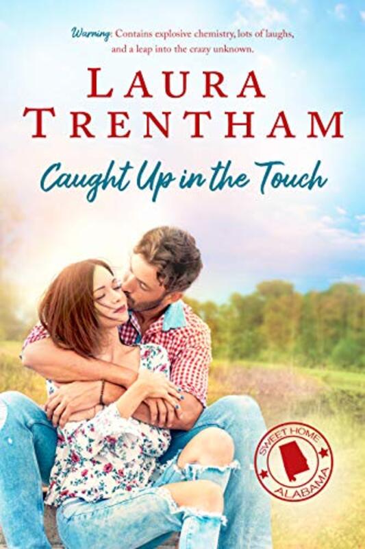 Book cover for "Caught Up in the Touch" by Laura Trentham