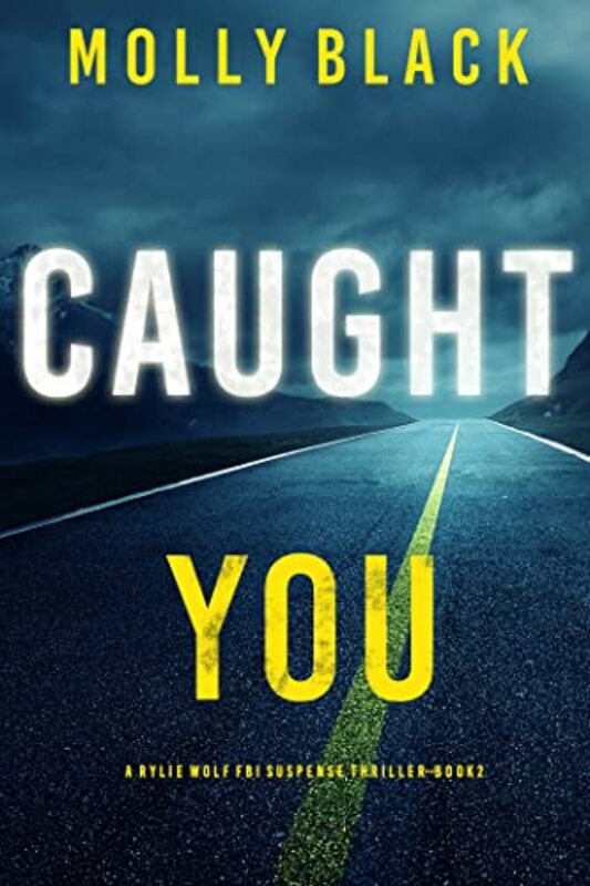 Book cover for "Caught You" by Molly Black