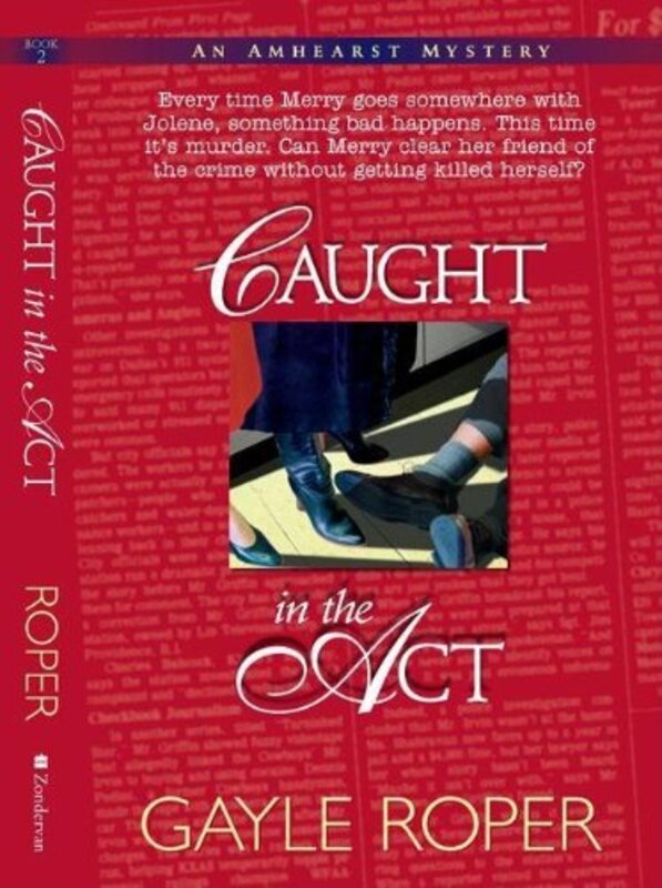 Book cover for "Caught in the Act" by Gayle Roper