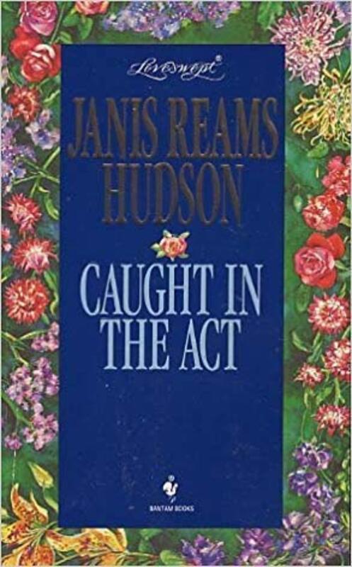 Book cover for "Caught in the Act" by Janis Reams Hudson