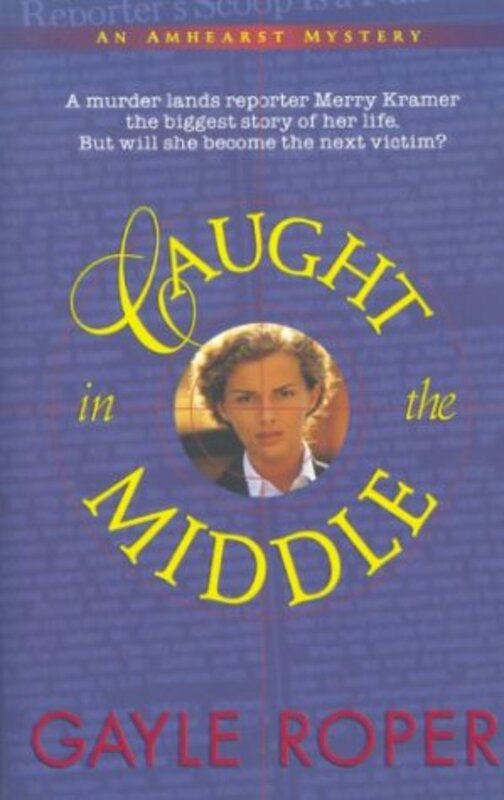 Book cover for "Caught in the Middle" by Gayle Roper