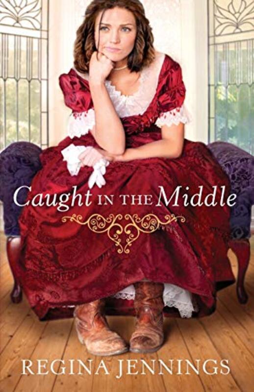 Book cover for "Caught in the Middle" by Regina Jennings