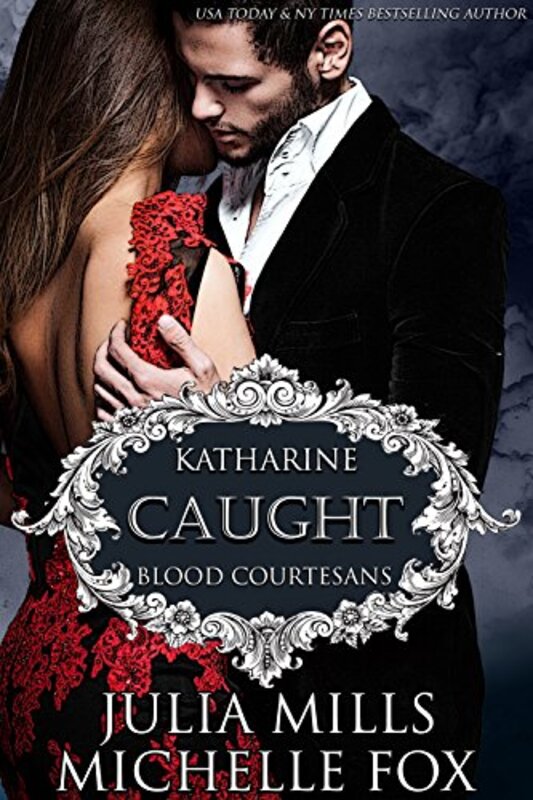 Book cover for "Caught: Katharine" by Julia Mills