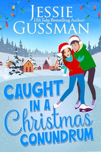 Book cover for "Caught in a Christmas Conundrum" by Jessie Gussman