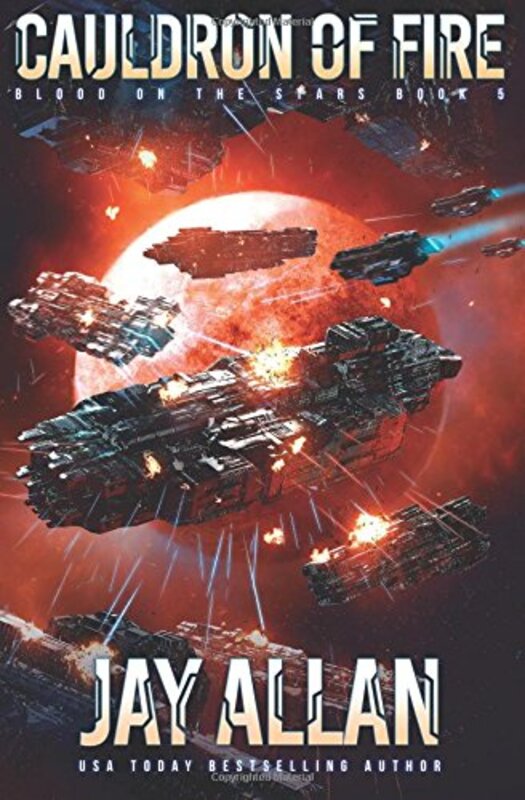 Book cover for "Cauldron of Fire" by Jay Allan