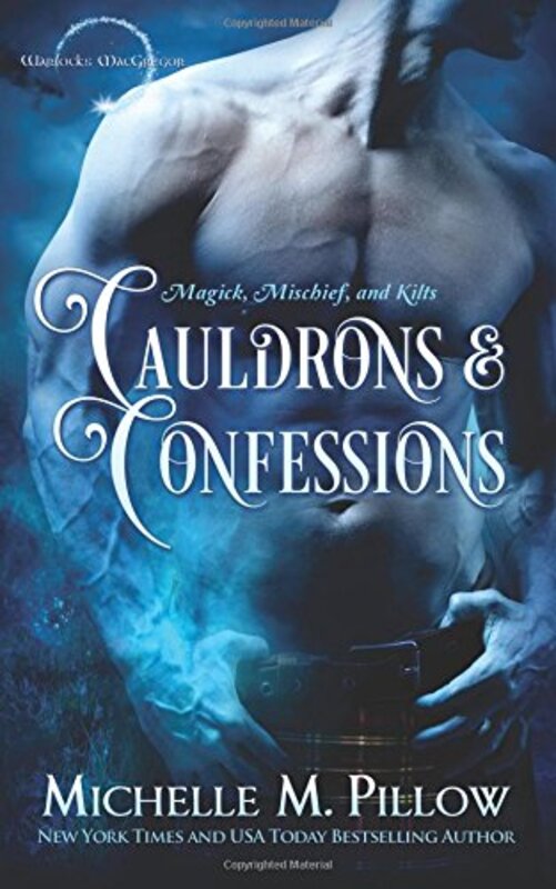 Book cover for "Cauldrons and Confessions" by Michelle M Pillow