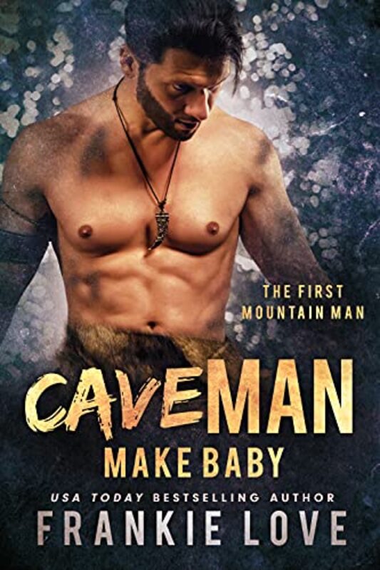 Book cover for "Cave Man Make Baby" by Frankie Love