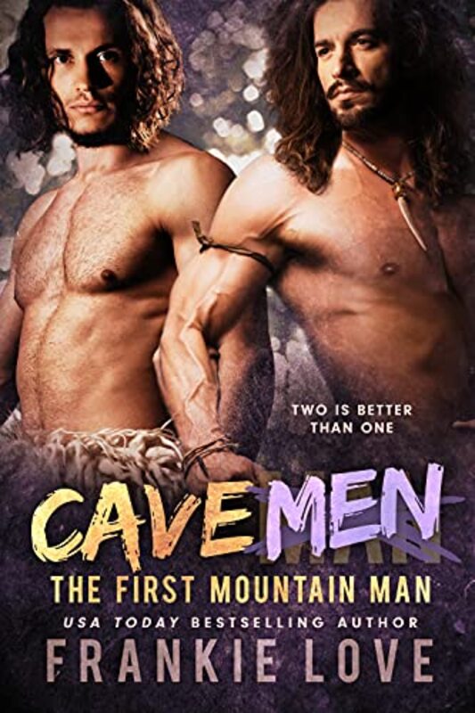 Book cover for "Cave Men" by Frankie Love