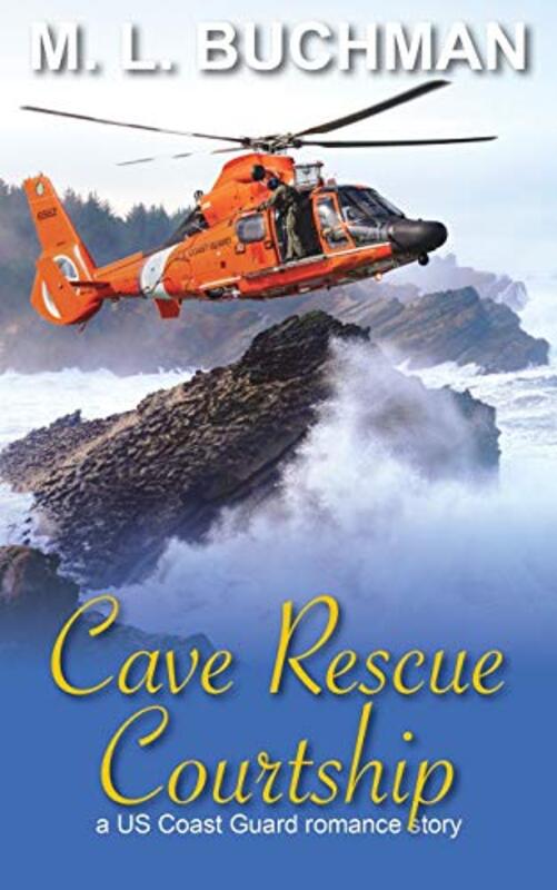 Book cover for "Cave Rescue Courtship" by ML Buchman