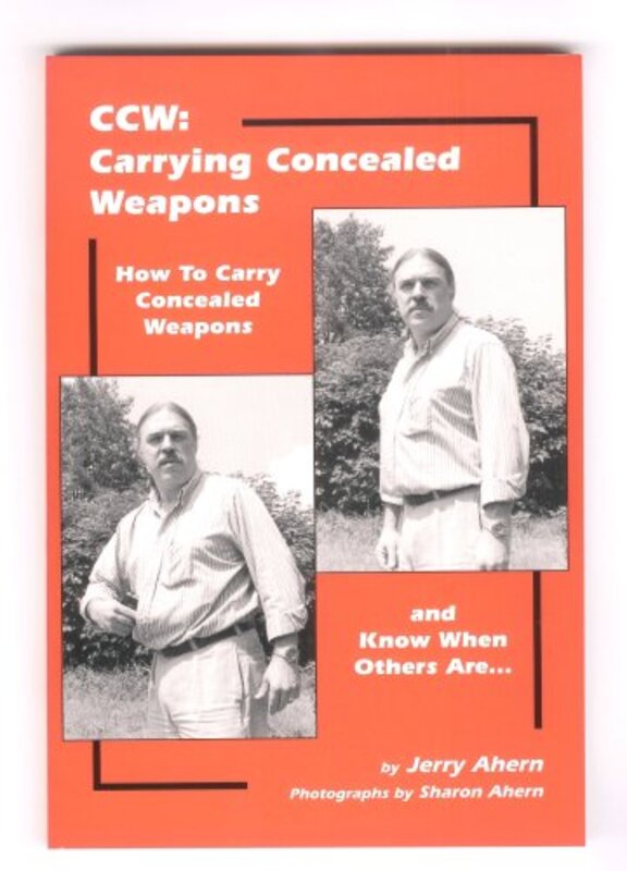 Book cover for "Ccw, Carrying Concealed Weapons" by Jerry Ahern