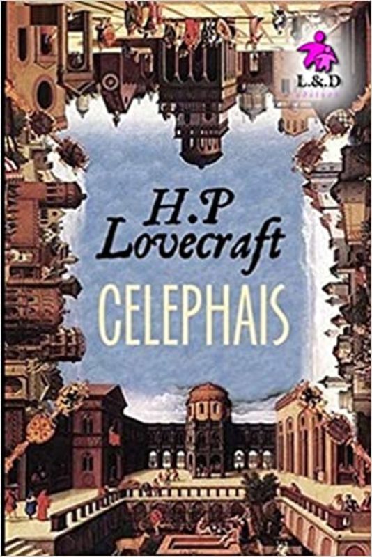 Book cover for "Celephais" by H. P. Lovecraft