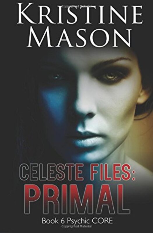Book cover for "Celeste Files: Primal" by Kristine Mason