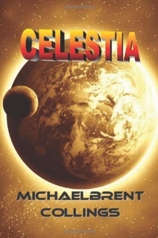 Book cover for "Celestia" by Michaelbrent Collings