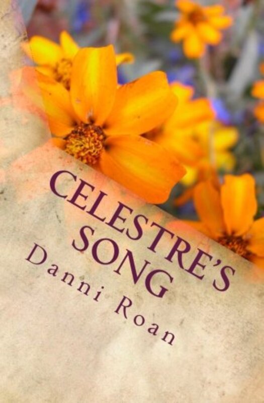 Book cover for "Celestre's Song" by Danni Roan