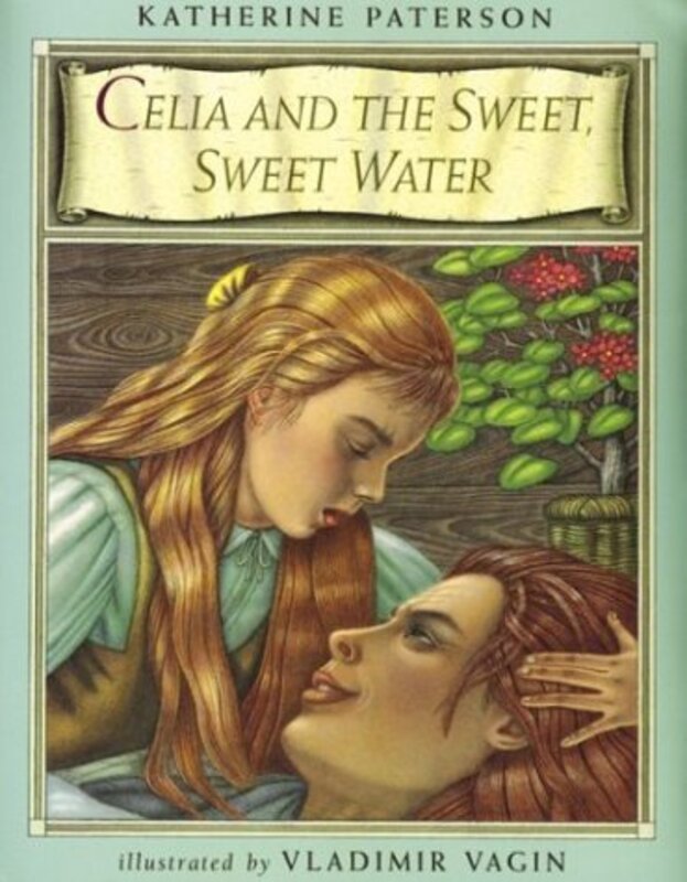 Book cover for "Celia and the Sweet, Sweet Water" by Katherine Paterson