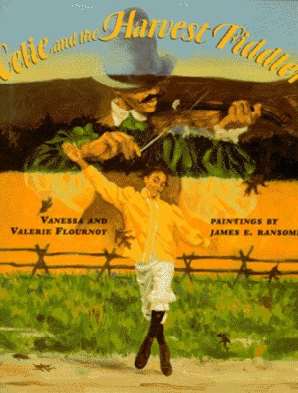 Book cover for "Celie and the Harvest Fiddler" by James E Ransome