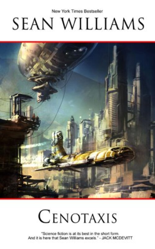 Book cover for "Cenotaxis" by Sean Williams