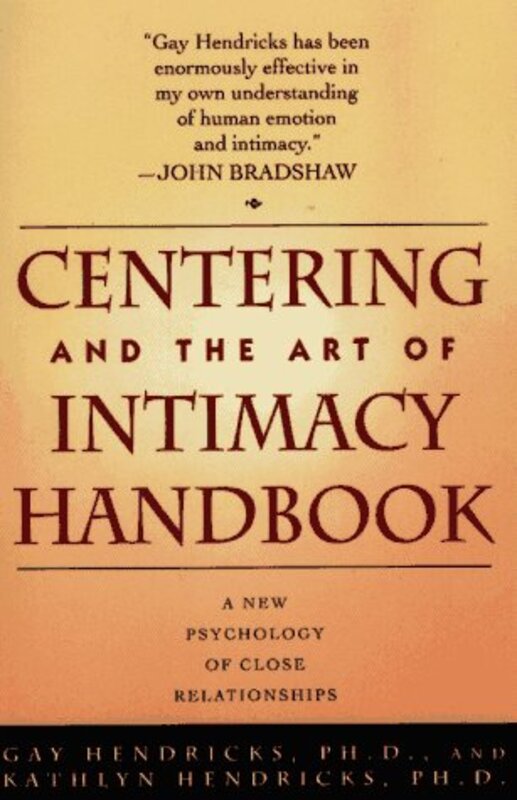 Book cover for "Centering and the Art of Intimacy" by Gay Hendricks