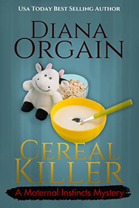 Book cover for "Cereal Killer" by Diana Orgain